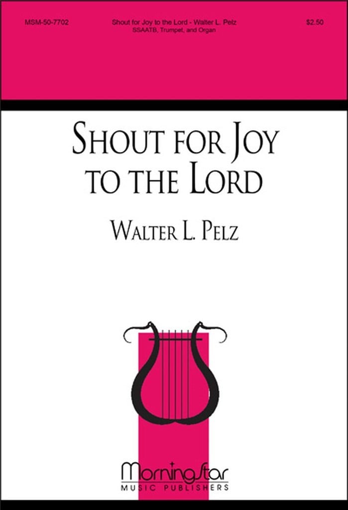 Shout for Joy to the Lord